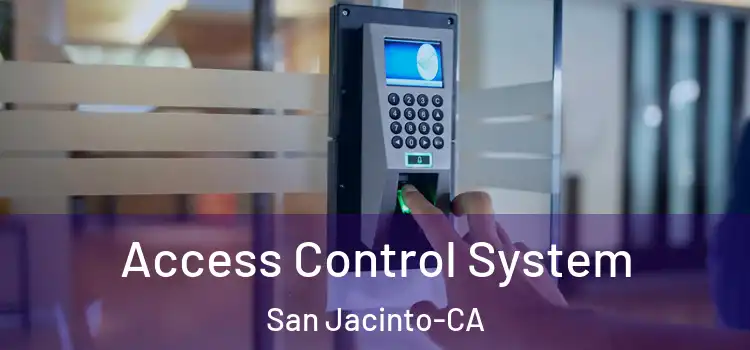 Access Control System San Jacinto-CA