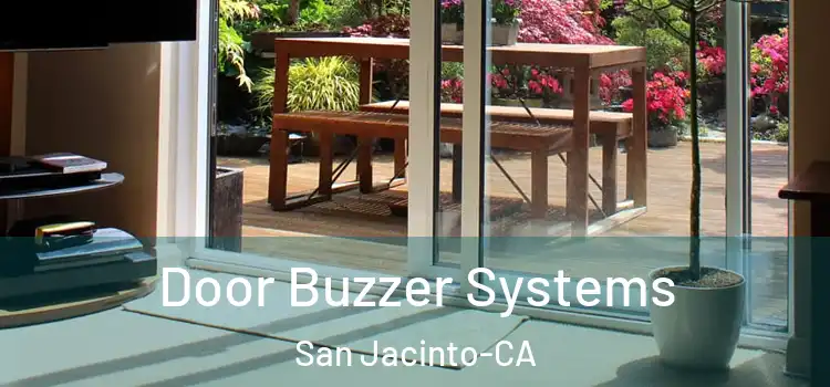 Door Buzzer Systems San Jacinto-CA