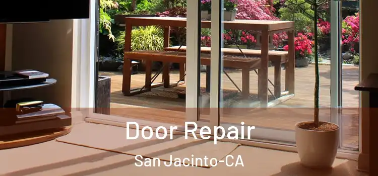 Door Repair San Jacinto-CA