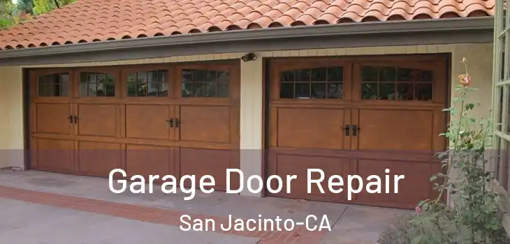  Garage Door Repair San Jacinto-CA